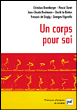 Un corps pour soi&nbsp;-&nbsp;François de Singly, Christian Bromberger, Dur