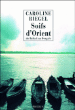 Soifs d'Orient&nbsp;-&nbsp;Caroline Riegel