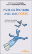Vivre les émotions avec son corps&nbsp;-&nbsp;Christian Tal Schaller, Johanne Razanamahay