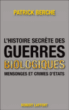 L'histoire secrète des guerres biologiques&nbsp;-&nbsp;Patrick Berche