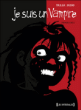 Je suis un vampire, Intégrale T1&nbsp;-&nbsp;Carlos Trillo, Eduardo Risso