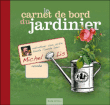 Le carnet de bord du jardinier&nbsp;-&nbsp;Michel Lis