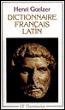 Dictionnaire français-latin&nbsp;-&nbsp;Henri Goelzer