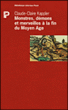 Monstres demons et merveilles fin moyen-age&nbsp;-&nbsp;C. Kappler