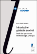 Introduction générale au droit&nbsp;-&nbsp;Muriel Fabre-Magnan