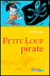 Petit Loup pirate&nbsp;-&nbsp;Ian Whybrow