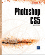 Photoshop CS5 pour PC/Mac&nbsp;-&nbsp;Collectif