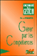 Gérer par les compétences ou Comment réussir autrement ?&nbsp;-&nbsp;Daniel Pemartin