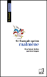Ce français qu'on malmène&nbsp;-&nbsp;Pierre-Valentin Berthier, Jean-Pierre Colignon