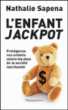 L'enfant jackpot&nbsp;-&nbsp;N. Sapena
