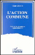 L'action commune&nbsp;-&nbsp;Claude Giraud