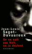 On ne naît pas Noir, on le devient&nbsp;-&nbsp;Jean-Louis Sagot-Duvauroux