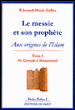 Le Messie et son prophète&nbsp;-&nbsp;Edouard-Marie Gallez