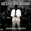Ghetto Fabulous Gang&nbsp;-&nbsp;Best of Les rois du Ghetto