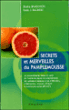 Secrets et merveilles du pamplemousse&nbsp;-&nbsp;Shalila Sharamon, Bodo J. Baginski