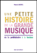 Une petite histoire de la grande musique&nbsp;-&nbsp;Pascal Amoyel
