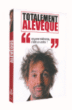 Totalement Alévêque&nbsp;-&nbsp;Christophe Alévêque