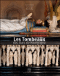 Les Tombeaux des ducs de Bourgogne&nbsp;-&nbsp;Collectif