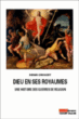 Dieu en ses royaumes&nbsp;-&nbsp;Denis Crouzet