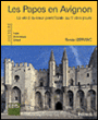Les papes en Avignon&nbsp;-&nbsp;Renée Lefranc