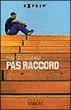 Pas raccord&nbsp;-&nbsp;Stephen Chbosky