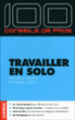 Travailler en solo&nbsp;-&nbsp;Sandrine Chenel, Frédéric Melot