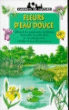 Fleur d'eau douce&nbsp;-&nbsp;Nathalie Locoste, Nicole Bustarret