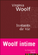 Instants de vie&nbsp;-&nbsp;Virginia Woolf, Colette-Marie Huet