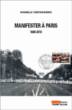 Manifester à Paris : 1880-2010&nbsp;-&nbsp;Danielle Tartakowsky