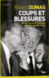 Coups et blessures&nbsp;-&nbsp;Roland Dumas
