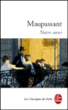 Notre coeur&nbsp;-&nbsp;Guy de Maupassant