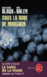 Le sang de la vigne, T7&nbsp;-&nbsp;Jean-Pierre Alaux, Noël Balen