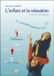 L'enfant et la relaxation&nbsp;-&nbsp;Geneviève Manent