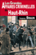 Les grandes affaires criminelles du Haut-Rhin&nbsp;-&nbsp;Suzanne Braun