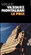 Le prix&nbsp;-&nbsp;Manuel Vazquez Montalban