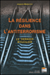 La résilience dans l'antiterrorisme, le dernier bouclier&nbsp;-&nbsp;Joseph Henrotin