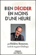 Bien décider en moins d'une heure&nbsp;-&nbsp;Frédéric Bonneton