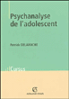 Psychanalyse de l'adolescent&nbsp;-&nbsp;Patrick Delaroche