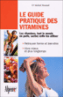 Le guide pratique des vitamines&nbsp;-&nbsp;Michel Roussel