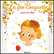 La fée baguette perd une dent&nbsp;-&nbsp;Fanny Joly