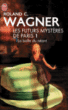Les futurs mystères de Paris, T1&nbsp;-&nbsp;Roland C. Wagner