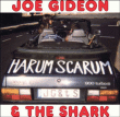 Joe Gideon And The Shark&nbsp;-&nbsp;Harum scarum