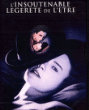 L'Insoutenable légèreté de l'être&nbsp;-&nbsp;Philip Kaufman