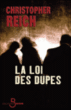 La loi des dupes&nbsp;-&nbsp;Christopher Reich