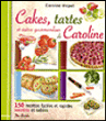 Cakes, tartes et autres gourmandises de Caroline&nbsp;-&nbsp;Caroline Miquel