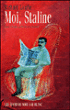 Moi, Staline&nbsp;-&nbsp;Richard Lourie, Martine Leroy-Battistelli
