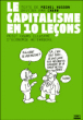 Le capitalisme en 10 leçons&nbsp;-&nbsp;Charb, Michel Husson
