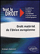 Droit matériel de l'Union européenne&nbsp;-&nbsp;Christophe Maubernard