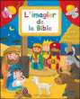 L'imagier de la Bible&nbsp;-&nbsp;Collectif