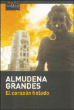 El corazón helado&nbsp;-&nbsp;Almudena Grandes